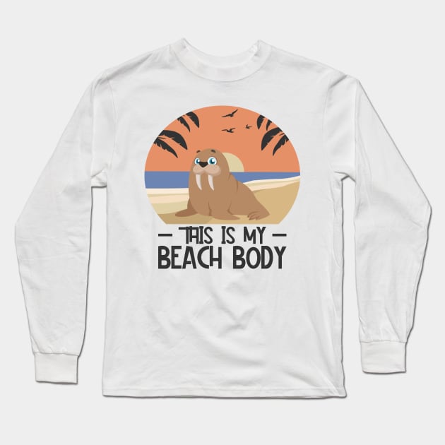 Body Positivity Walrus Beach Body Summer Long Sleeve T-Shirt by Tom´s TeeStore